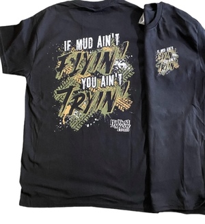 Mud Flyin TShirt Black 167
