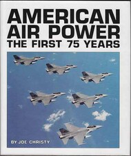  Tab Books  Books American Air Power, The First 75 Years TB001