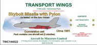  AIM - Transport Wings  1/144 Douglas Skybolt missile conversion TWC144022