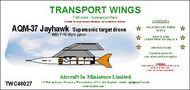  AIM - Transport Wings  1/48 Beechcraft AQM-37 Jayhawk supersonic target drone TWC48027