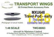  AIM - Transport Wings  1/48 MXU-648 Travel Pod (Early) TWC48063
