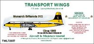  AIM - Transport Wings  1/72 Monarch Britannia 312 (circa 1963) decal set TWL72037