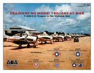  AOA Decals  1/32 Trainers No More: Trojans At War - T-28 Trojans in the Vietnam War. AOA32015