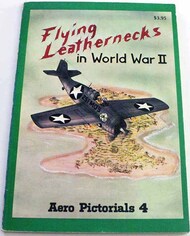 USED: Flying Leathernecks in WW II (Aero Pictorial #4) #AEB3129