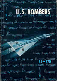  Aero Publishing  Books US Bombers B-1 - B-70 AES5969