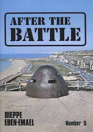  After The Battle Magazine  Books Dieppe/Fort Eben Emael ABM005