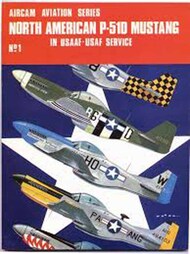  Aircam Aviation Series  Books North American P-51D Mustang in USAAF, USAF Service AAS01