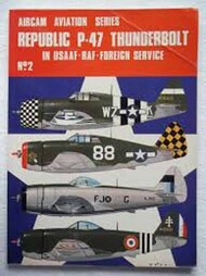  Aircam Aviation Series  Books Republic P-47 Thunderbolt in USAAF, RAF, Foreign Service AAS02