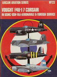  Aircam Aviation Series  Books Vought F4U-1-7 Corsair in USMC, USN, FAA, Aeronavale & Foreign Service AAS023