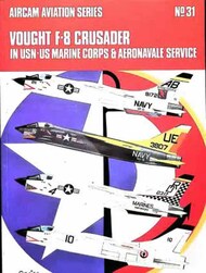  Aircam Aviation Series  Books #40 Vought F-8 Crusader AAS040