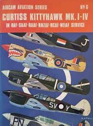  Aircam Aviation Series  Books Curtiss Kittyhawk Mk.I-IV in RAF, SAAF, RAAF, RNZAF, RCAF, NEIAF Service AAS06