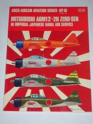  Aircam Aviation Series  Books Mitsubishi A6M1/2/2N Zero-Sen in Imperial Japanese Naval Air Service AAS18
