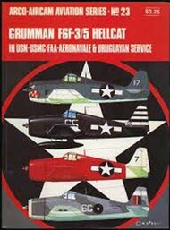 Collection - Grumman F6F-3/5 Hellcat in USN, USMC, FAA, Aeronavale & Uruguayan Service #AAS23