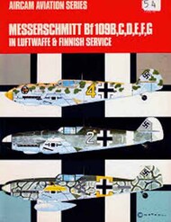  Aircam Aviation Series  Books Collection - Messerschmitt Bf.109B, C, D, E, F, G in Luftwaffe and Finnish Service AAS43