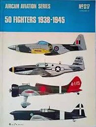  Aircam Aviation Series  Books Collection - 50 Fighters 1939-45 AAS51