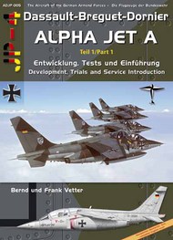  AirDoc  Books Dassault-Dornier Alpha Jet Part 1 - Concept Phase and Service Introduction ADJP005