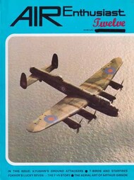  Air Enthusiast  Books Collection - Vol.12: Ilyushin's Ground Attackers, T-Birds and Starfires, Fokker's Lucky Seven - The F VII Story, Arial Art of Arthur Gibson AE12
