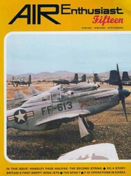  Air Enthusiast  Books Collection - Vol.15: Handley Page Halifax, DC-4 Story, Britain's first Swept-Wing Jets, Spad 7, F-51 Operations in Korea AE15
