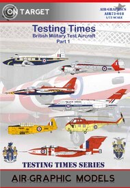  Air-Graphic Models  1/72 Testing Times. British Military Test Aircraft Part 1 AIR72-018