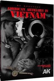 AK Interactive  Books American Artillery in Vietnam (Hardback) AKI130007