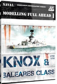  AK Interactive  Books Modelling Full Ahead 1: Knox & Baleares Class Book AKI98
