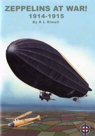 Zeppelins at War! 1914-1915. By R L Rimell #WSDS24