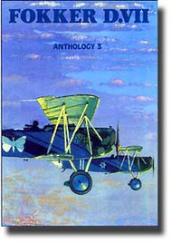  Albatros Publications  Books Fokker D.VII Anthology 3 WSDVII3