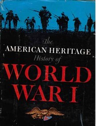  AMERICAN HERITAGE MODELS  Books Collection - The American Heritage History of World War I USED AHT5554