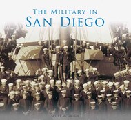  Arcadia Publishing  Books Collection - The Military in San Diego ARP1563