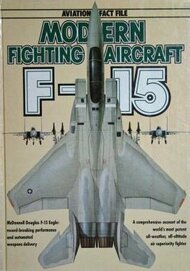  Arco Publishing  Books Collection - Modern Fighting Aircraft: F-15 ARC9028