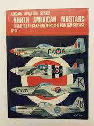  Arco Publishing  Books Collection - Aviation Series N.03: North American Mustang in RAF-RAAF-SAAF-RNZAF-RCAF & Foreign Service ARCAS03
