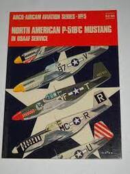  Arco Publishing  Books Collection - Aviation Series N.05: North American P-51B/C Mustang in USAAF Service ARCAS05