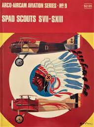  Arco Publishing  Books Collection - Aviation Series N.09: Spad Scouts SVII-SXIII ARCAS09