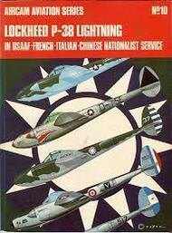  Arco Publishing  Books Collection - Aviation Series N.10: Lockheed P-38 Lightning in USAAF-French-Italian-Chinese Nathionalist Service ARCAS10