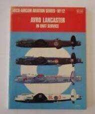  Arco Publishing  Books Collection - Aviation Series N.12: Avro Lancaster in unit service ARCAS12