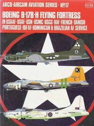 Collection - Aviation Series N.17: Boeing B-17B-H Flying Fortress in USAAF, USAF, USN, USMC, USCG, RAF, French, Danish and more #ARCAS17