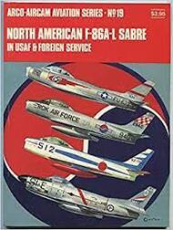  Arco Publishing  Books Collection - Aviation Series N.19: North American F-86A-L Sabre in USAF & Foreign Service ARCAS19
