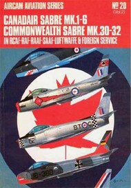 Collection - Aviation Series N.20: Canadair Sabre Mk.1-6 Commonwealth Sabre Mk.30-32 in RCAF, RAF, RAAF, SAAF, Luftwaffe and Foreign #ARCAS20