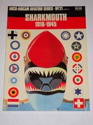Collection - Aviation Series N.21: Sharkmouth 1916-1945 #ARCAS21