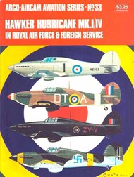  Arco Publishing  Books Collection - Aviation Series N.33: Hawker Hurricane Mk.I/IV in RAF and Foreign Service ARCAS33