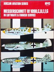 Collection - Aviation Series N.43: Messerschmitt Bf.109B,C,D,E,F,G in Lufwaffe and Finnish Service #ARCAS43