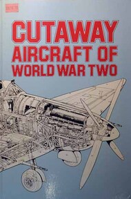  Argus Books  Books Collection - Cutaway Aircraft of WW II ARB9932