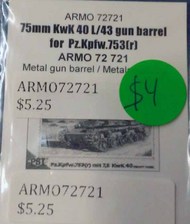 Armo  1/72 75mm KwK 40 L/43 Metal Gun Barrels - Pz.Kpfw.753 ARMO72721
