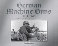  Armor Plate Press  Books German Machine Guns 1914-1945 Study in Photog APPGMG