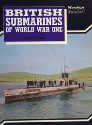 British Submarines of WW I - Warships fotofax #ARA0100