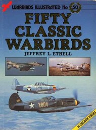 Arms & Armour Press  Books Collection - Warbirds Illustrated No.50: Fifty Classic Warbirds ARA7935