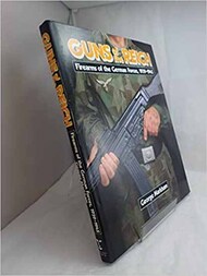  Arms & Armour Press  Books Collection - Guns of the Reich: Firearms of the German Forces 39-45 ARA9652
