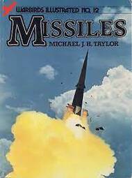  Arms & Armour Press  Books Collection - Warbirds Illustrated No.12: Missiles ARAWBI12