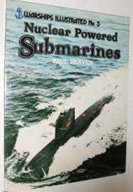  Arms & Armour Press  Books Collection - Warship Illustrated No.5: Nuclear Powered Submarines ARAWSI05