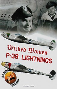 Lockheed P-38J Lightning Wicked Women Pt 1 (2) E6-T 402nd FS, 370th FG Lt Ian B.Mackenzie `Vivacious Virgin II' with D-Day stripes; Y 80th FS, 8th FG Lt Charles B. Ray `San Antonio Rose' #BS32005